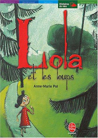 Lola et les loups. Tout seul