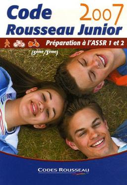 Code Rousseau Junior : Préparation à l'ASSR 1 et 2 (5e/3e)