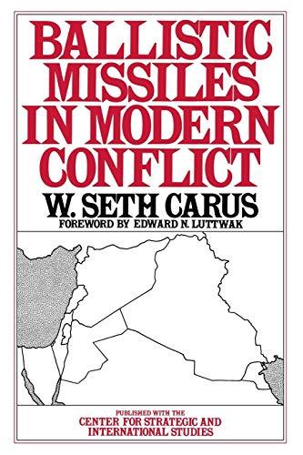 Ballistic Missiles in Modern Conflict (The Washington Papers)