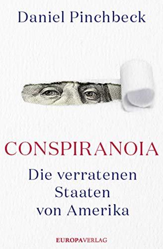 Conspiranoia: Die verratenen Staaten von Amerika