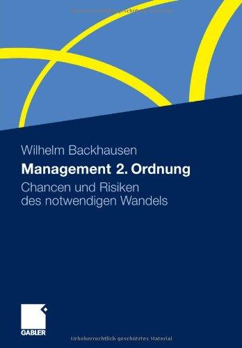 Management 2. Ordnung: Chancen und Risiken des notwendigen Wandels