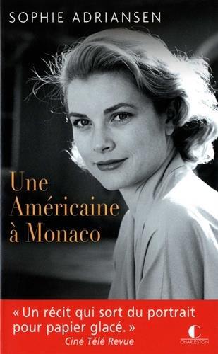 Une Américaine à Monaco : biographie