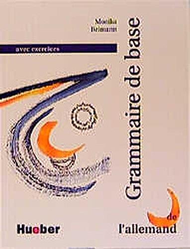 Grundstufen-Grammatik für DaF - Zweisprachige Ausgaben / Grammaire de base de l'allemand: Avec exercices.Deutsch als Fremdsprache