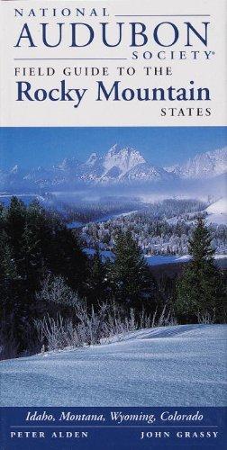 National Audubon Society Regional Guide to the Rocky Mountain States (National Audubon Society Regional Field Guides)