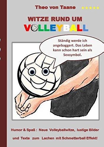 Witze rund um Volleyball: Humor & Spaß: Neue Volleyballwitze, lustige Bilder und Texte zum Lachen mit Schmetterball Effekt!