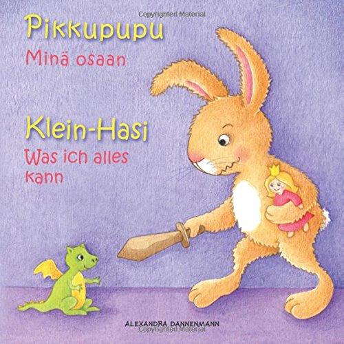 Klein Hasi - Was ich alles kann, Pikkupupu - Minä osaan: Bilderbuch Deutsch-Finnisch (zweisprachig/bilingual) ab 2 Jahren