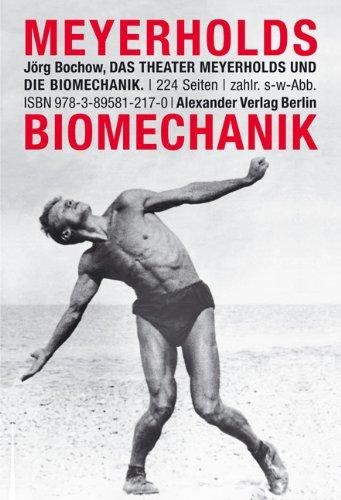 Das Theater Meyerholds und die Biomechanik