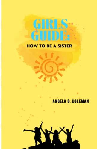 Girls Guide: How to Be a Sister