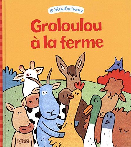 Groloulou à la ferme