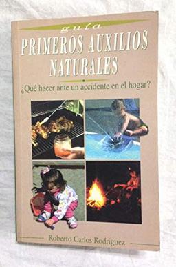 PRIMEROS AUXILIOS NATURALES. ¿Qué hacer ante un accidente en el hogar?