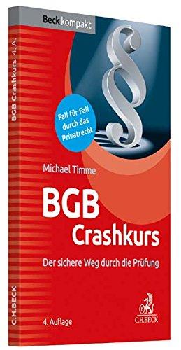 BGB Crashkurs: Der sichere Weg durch die Prüfung (Beck kompakt)