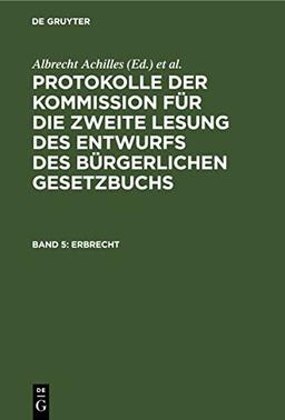 Erbrecht (Protokolle der Kommission für die zweite Lesung des Entwurfs des Bürgerlichen Gesetzbuchs)