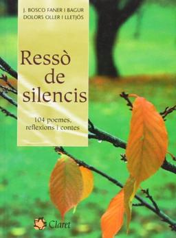 Ressó de silencis : 104 poemes, reflexions i contes