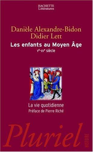 Les enfants au Moyen Age : Ve-XVe siècles