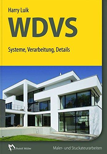 WDVS: Systeme, Verarbeitung, Details