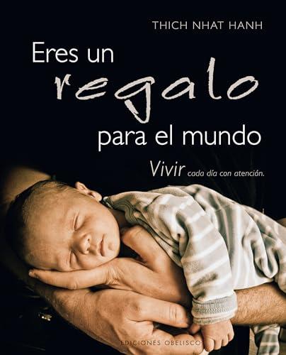 Eres Un Regalo Para El Mundo (LIBROS SINGULARES)