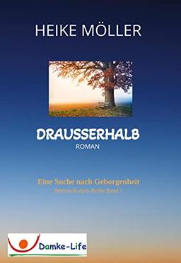 Drausserhalb: Eine Suche nach Geborgenheit