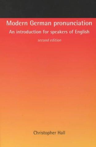 Modern German Pronunciation: An Introduction for Speakers of English