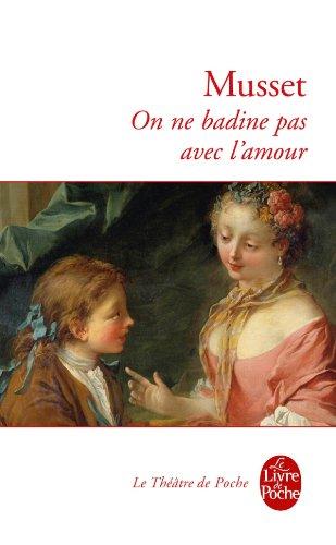 On ne badine pas avec l'amour : proverbe