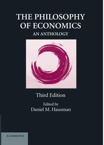 The Philosophy of Economics: An Anthology