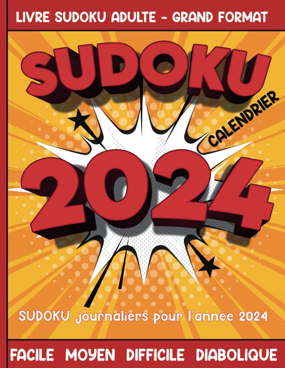 Sudoku journaliers pour l'année 2024 - Livre Sudoku Adulte Grand Format - Facile Moyen Difficile Diabolique: Un Puzzle daté par jour pendant les 365 ... - Un cadeau idéal pour le nouvel an et Noël