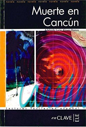 Muerte en Cancún: Lecturas fáciles en español, Level 3 / B2 (Helbling Verlag) (Lecturas graduadas)