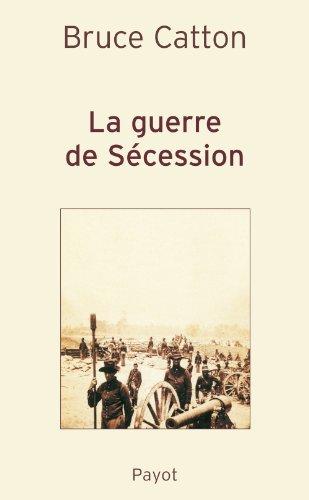 La guerre de Sécession