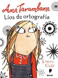 Ana Tarambana. Líos de ortografía (OTROS INFANTIL, Band 276)