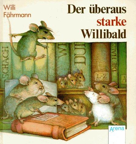 Der überaus starke Willibald