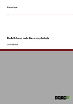 Modellbildung in der Massenpsychologie