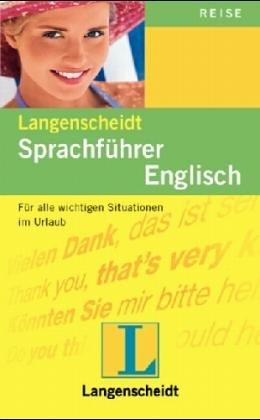 Langenscheidts Sprachführer: Englisch: Praktische Redewendungen und Wörter für die Reise, mit Reisewörterbuch