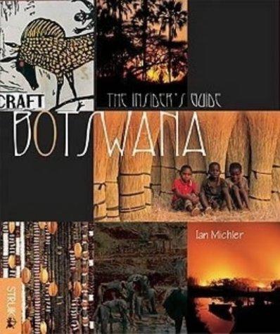 Botswana: The Insider's Guide