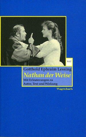 Nathan der Weise. Mit Erläuterungen zu Autor, Text und Wirkung.