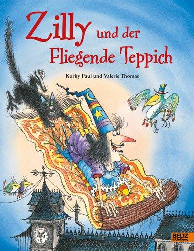 Zilly und der Fliegende Teppich: Vierfarbiges Bilderbuch