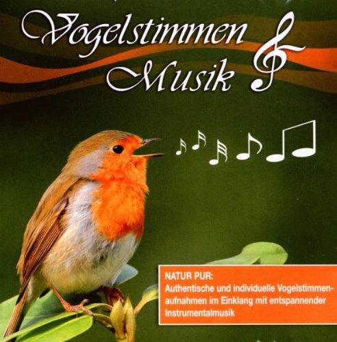 Vogelstimmen & Musik: 32 Tracks, 22 Vogelstimmen, 10 Instrumentallieder