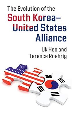 The Evolution of the South Korea–United States Alliance