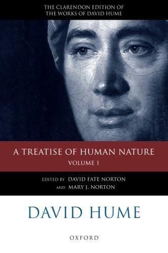 David Hume: A Treatise Of Human Nature: Volume 1: Texts (The Clarendon Edition Of The Works Of David Hume)