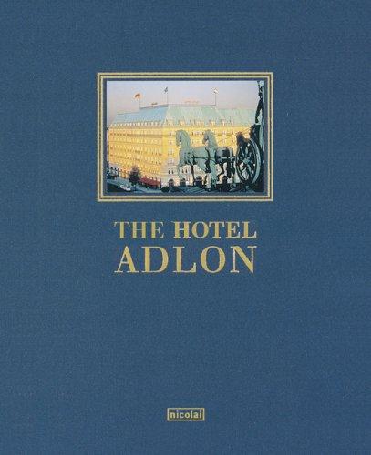 The Hotel Adlon