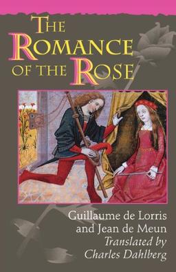 The Romance of the Rose (Third Edition)