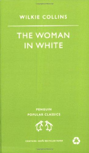 The Woman in White (Penguin Popular Classics)