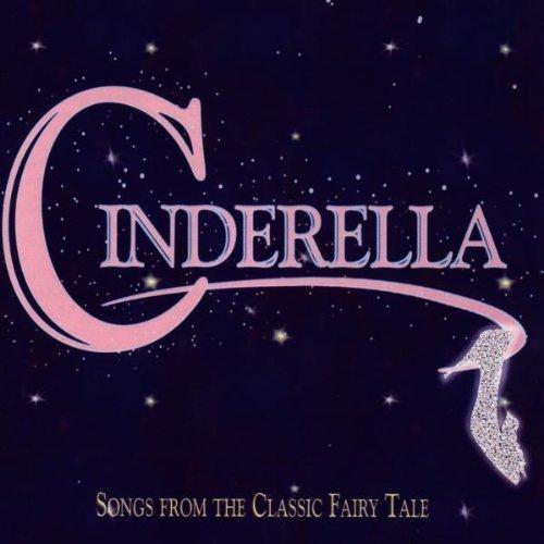 Cinderella-Songs from the Classic Fairy Tale