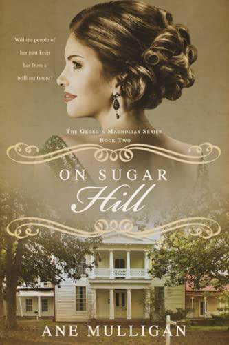 On Sugar Hill (The Georgia Magnolias, Band 2)