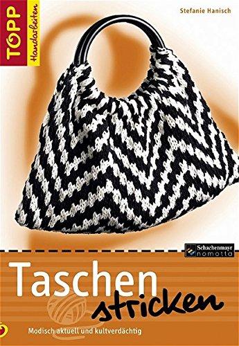 Taschen stricken (TOPP Handarbeiten)