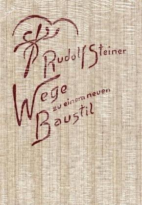 Wege zu einem neuen Baustil. 'Und der Bau wird Mensch'.