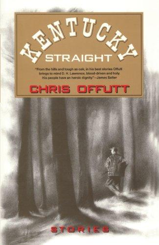 Kentucky Straight: Stories (Vintage Contemporaries)