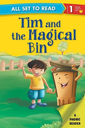 All set to Read A Phonics Reader Tim and the Magical Bin