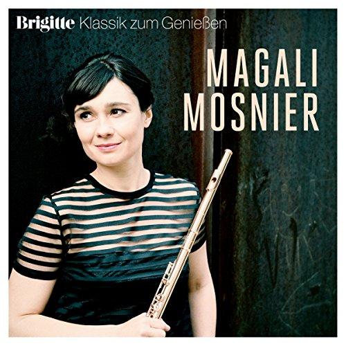 Brigitte Klassik Zum Genießen: Magali Mosnier