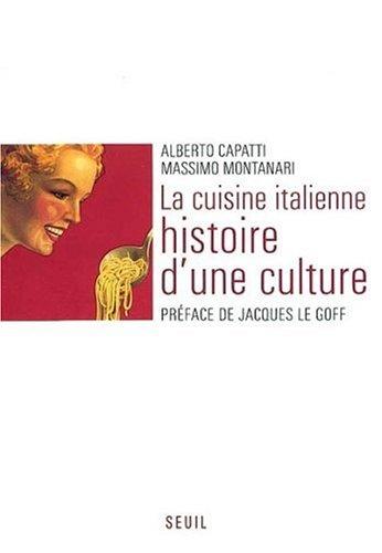 La cuisine italienne : histoire d'une culture