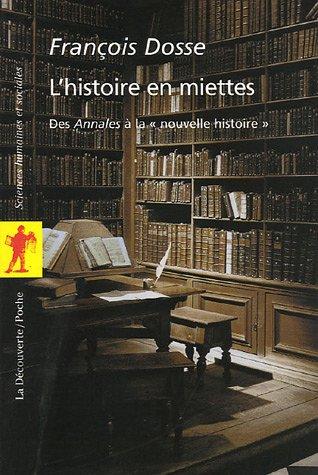 L'Histoire en miettes : des Annales à la nouvelle histoire