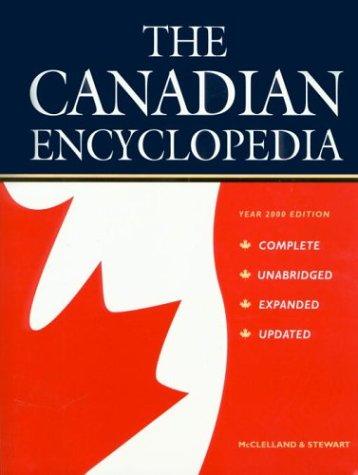 The Canadian Encyclopedia: Year 2000 Edition